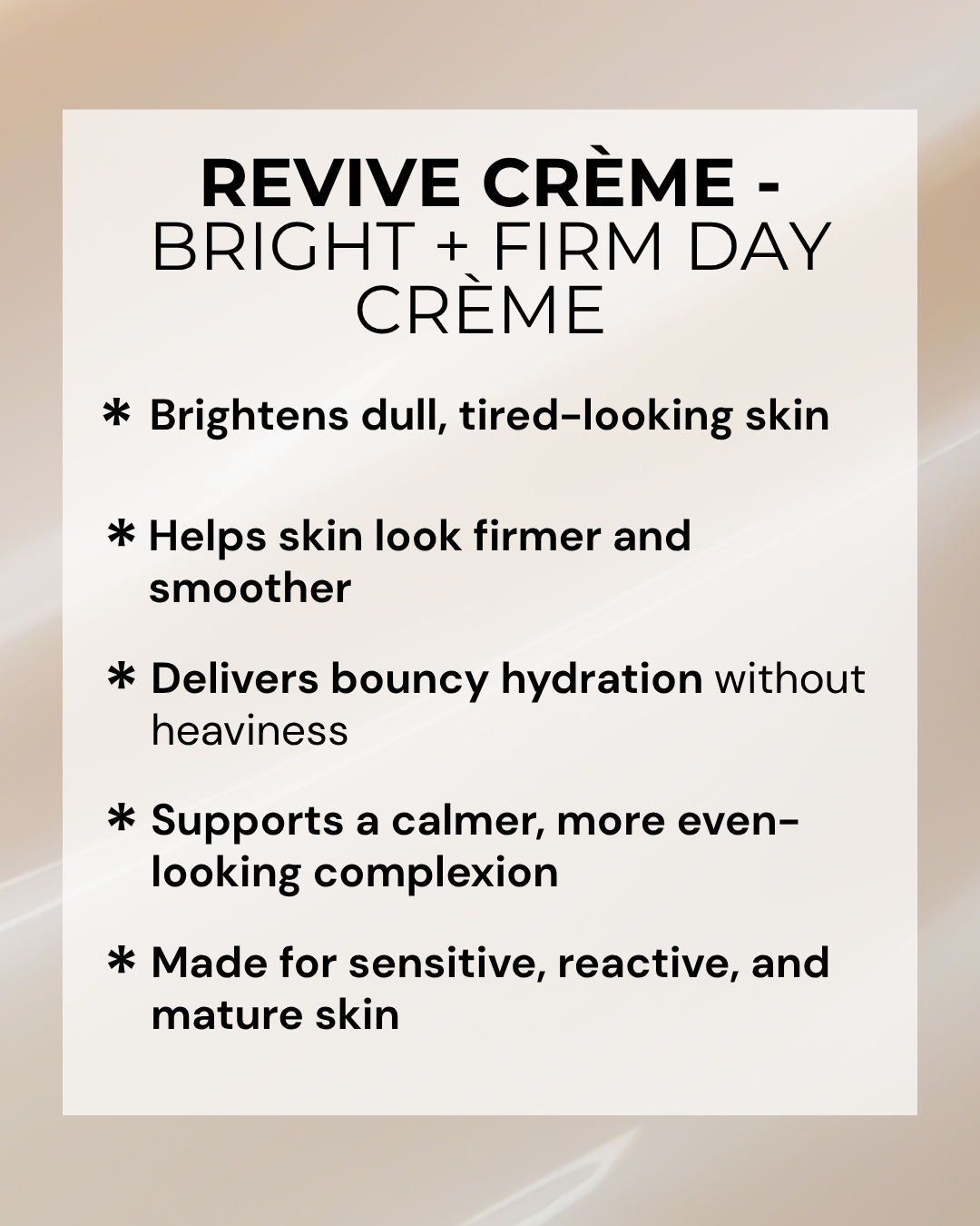REVIVE CRÈME - Bright + Firm Day Crème (Sensitive + Mature Skin)